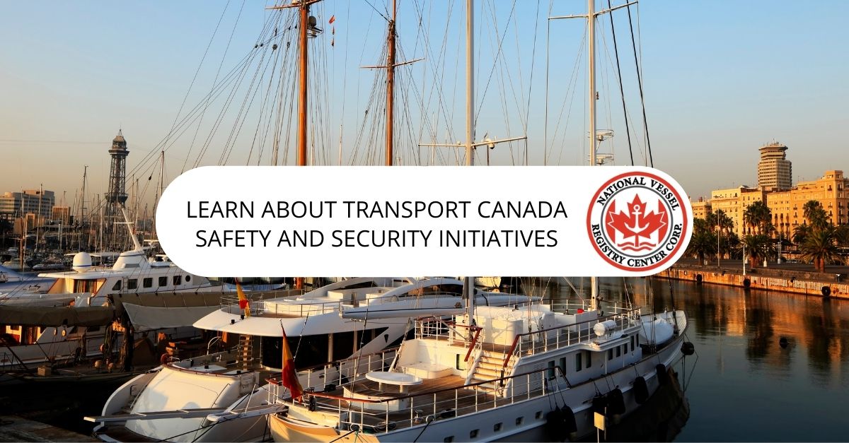 Learn About Transport Canada Safety and Security Initiatives