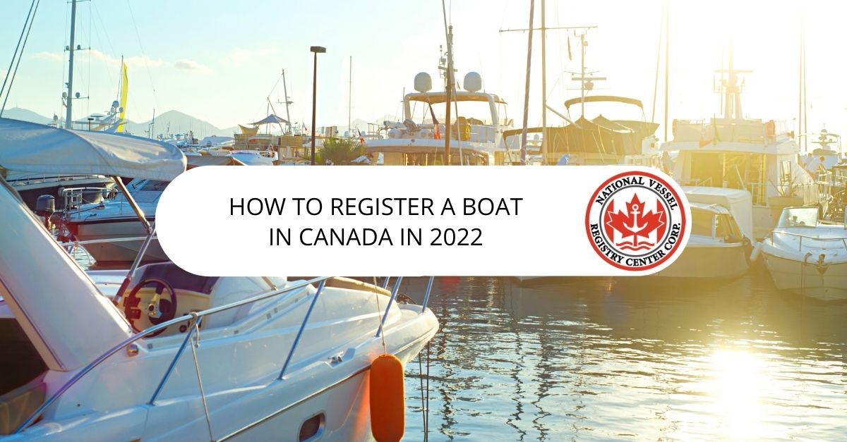 How to Register a Boat in Canada in 2022
