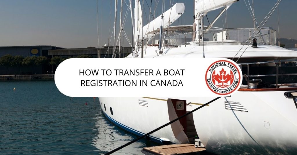 nan — How to Transfer a Boat Registration in Canada?