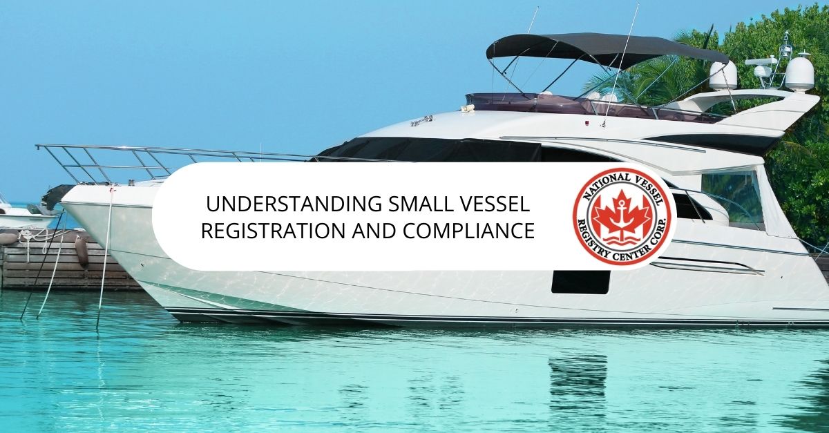 Small Vessel Registry: Possibly Perfect for Your Boat