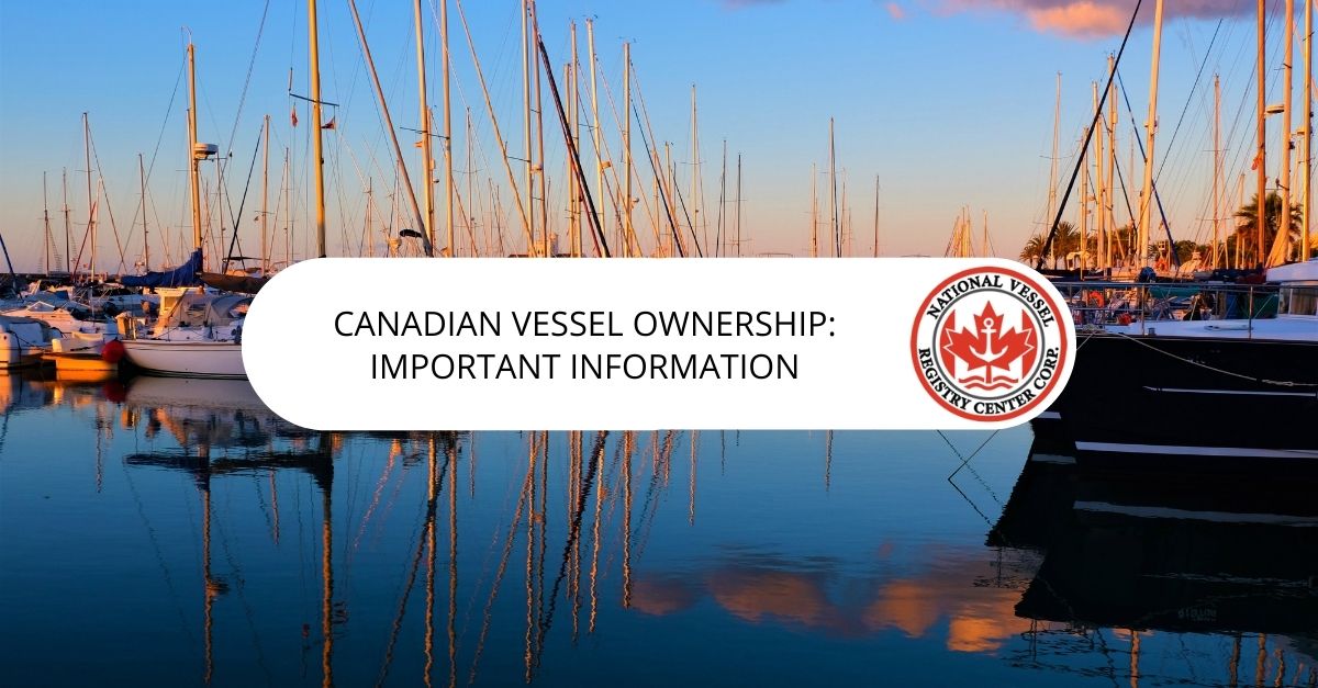 Canadian Vessel Ownership: Important Information