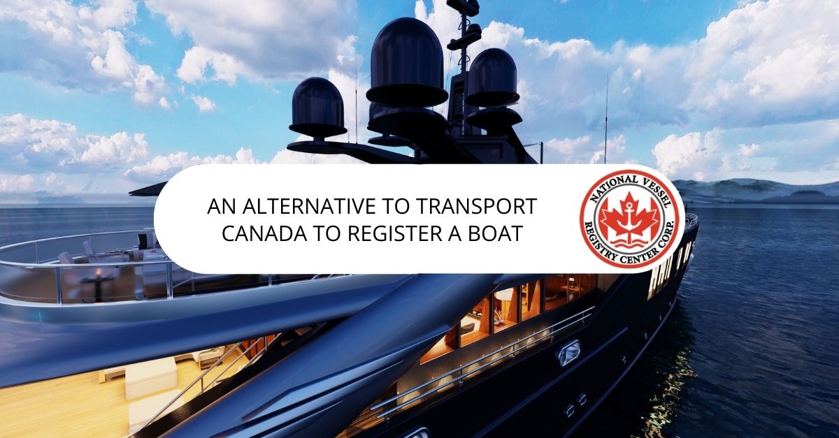 An Alternative to Transport Canada to Register a Boat