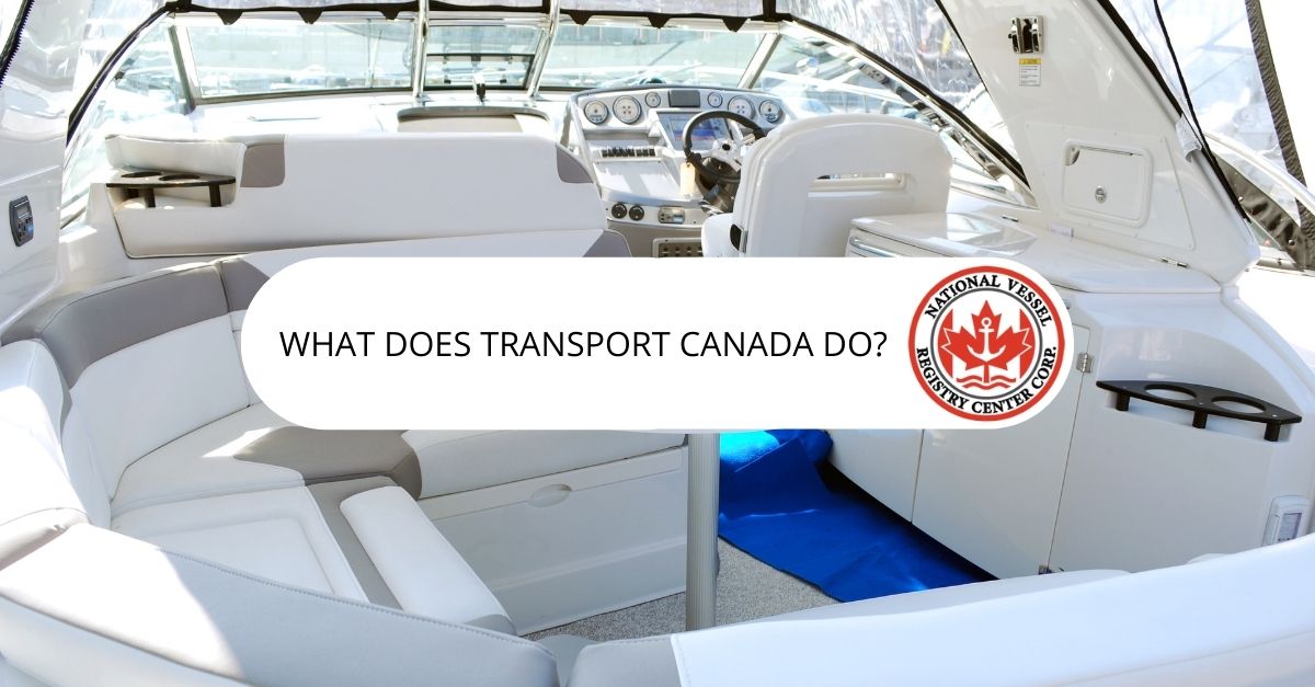 What Does Transport Canada Do for Boaters?