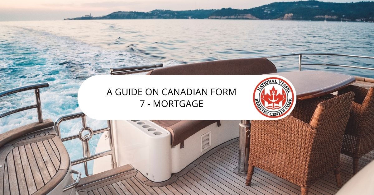 A Guide on Canadian Form 7 - Mortgage