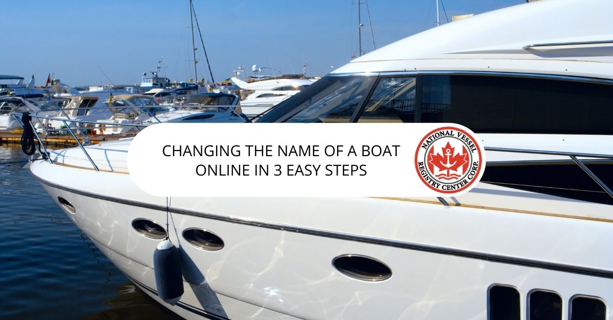 Changing the Name of a Boat Online in 3 Easy Steps