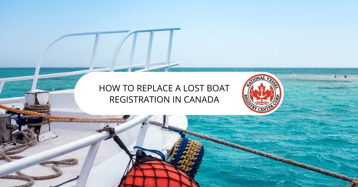 how to replace lost boat registration — How to Replace a Lost Boat Registration in Canada