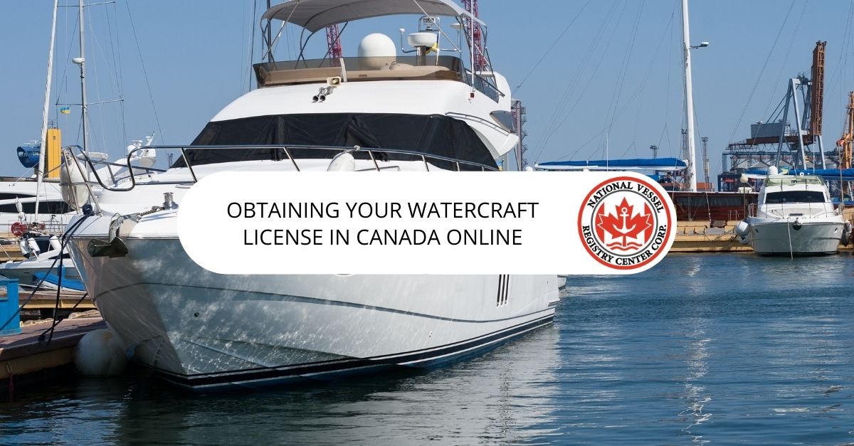 watercraft license Canada — Obtaining Your Watercraft License in Canada Online