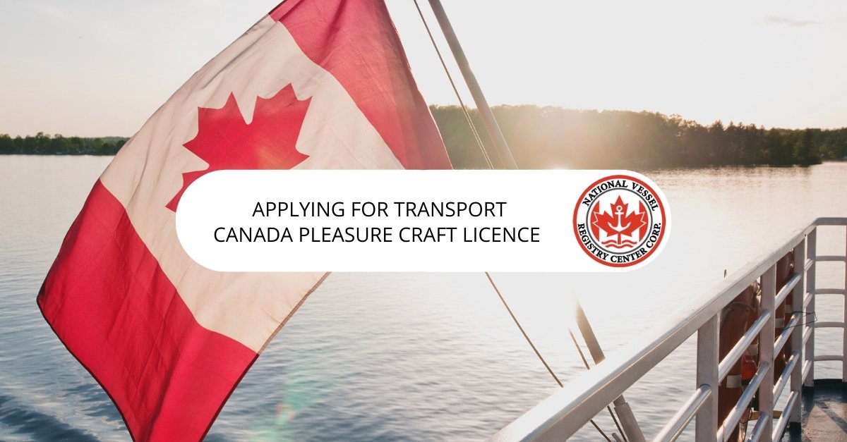 Applying for Transport Canada Pleasure Craft Licence