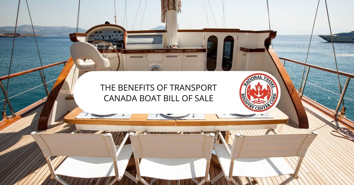 The Benefits of Transport Canada Boat Bill of Sale