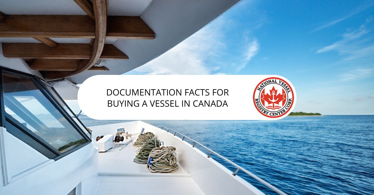 Documentation Facts for Buying a Vessel in Canada
