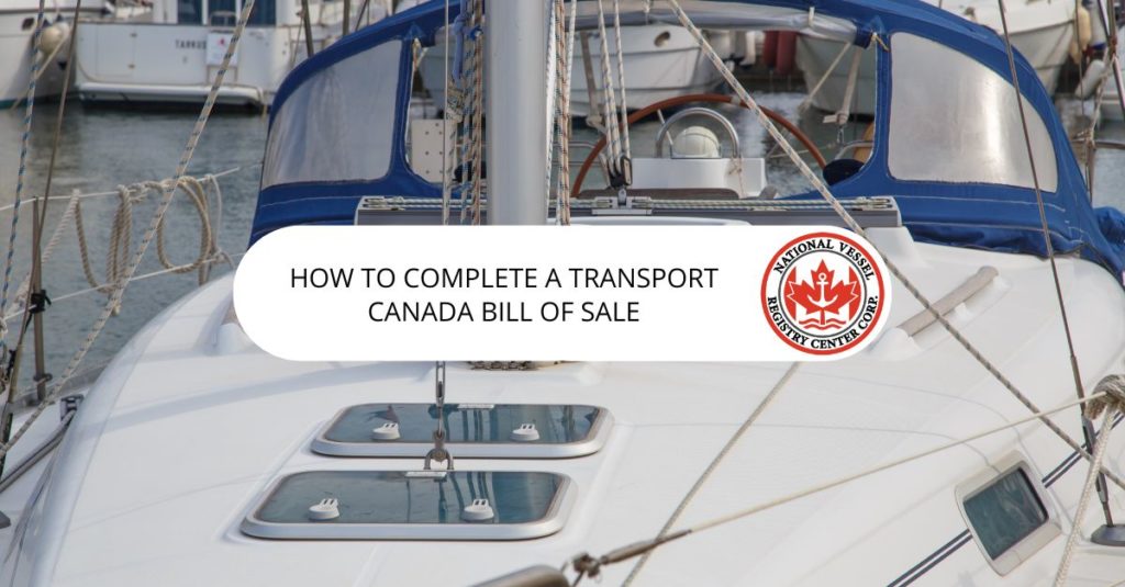 nan — How to Complete a Transport Canada Bill of Sale?