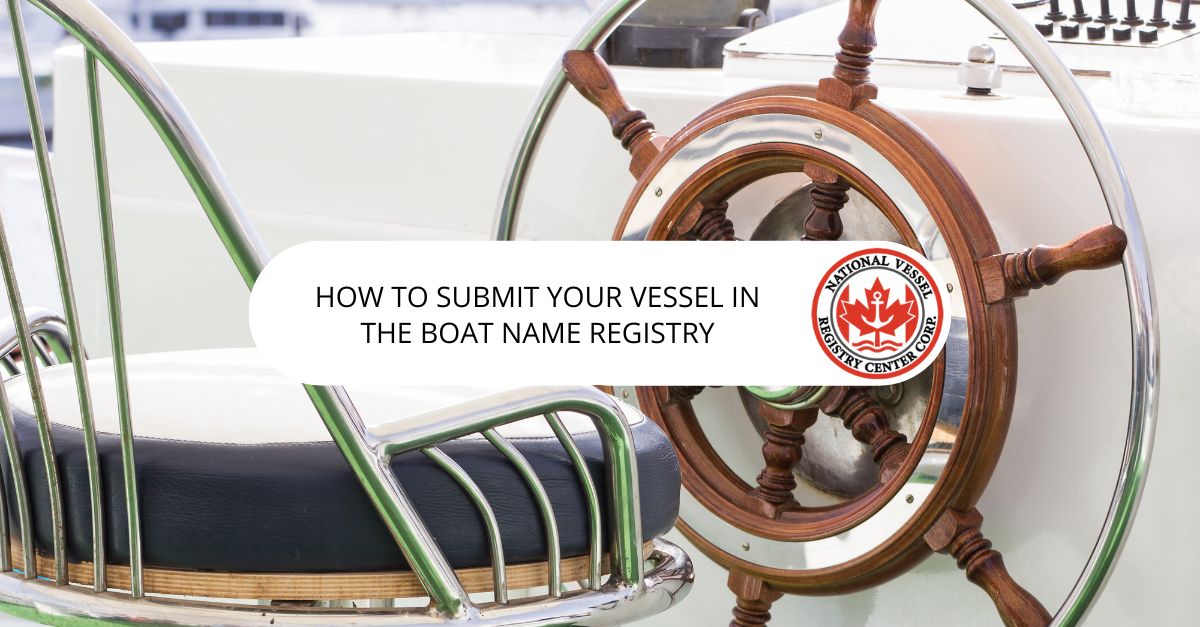 How to Submit your Vessel in the Boat Name Registry