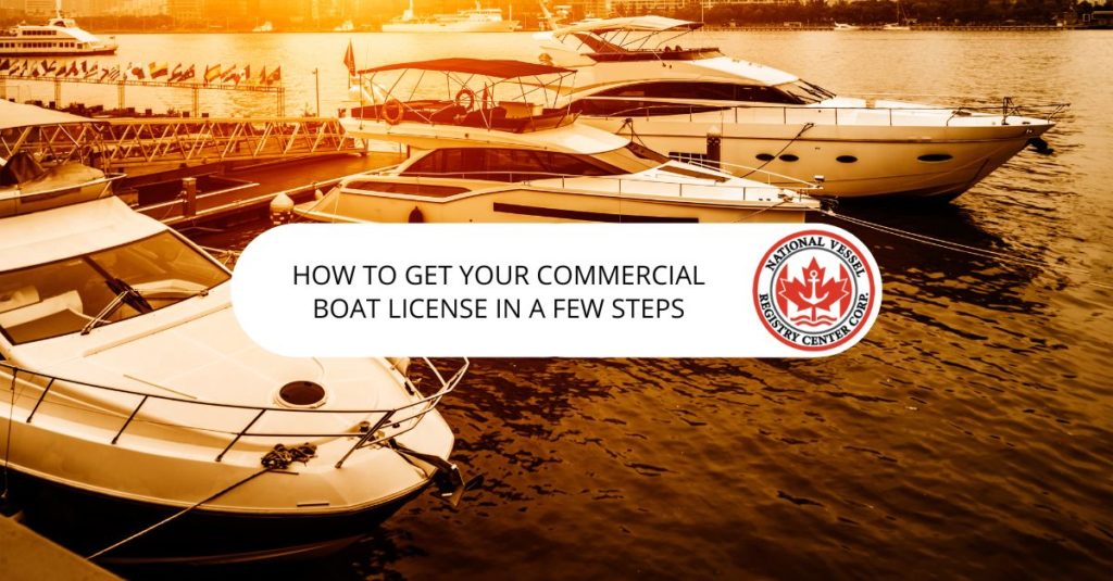 nan — How to get your Commercial Boat License?