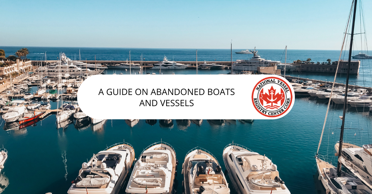A Guide On Abandoned Boats and Vessels