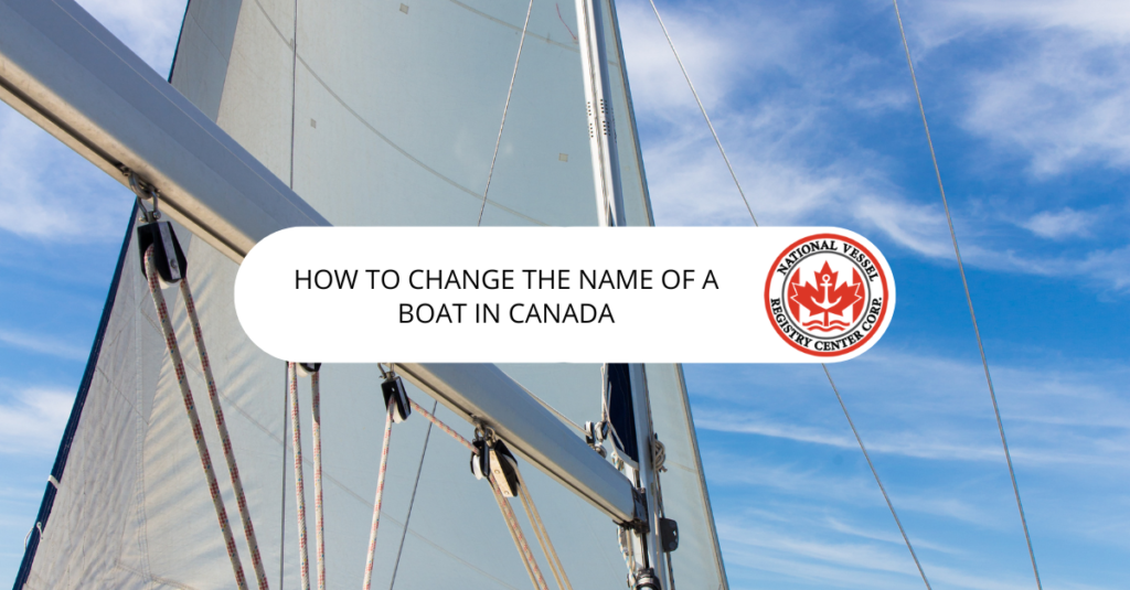 nan — How To Change the Name of a Canadian Boat?