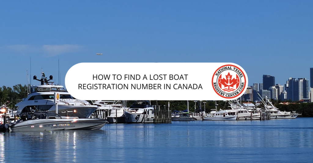nan — How To Find a Lost Boat Registration Number in Canada?