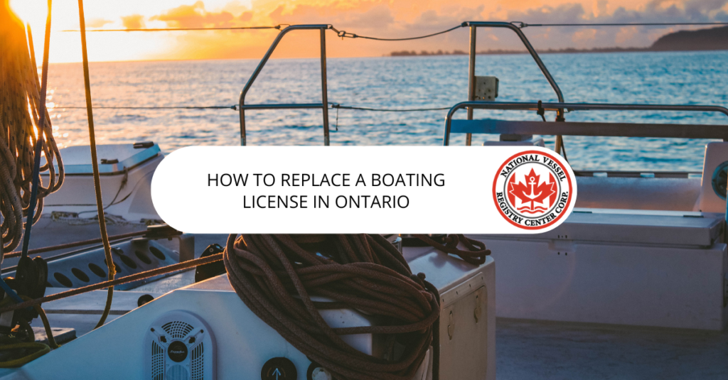 Replace Boating License Ontario — How to Replace a Boating License in Ontario
