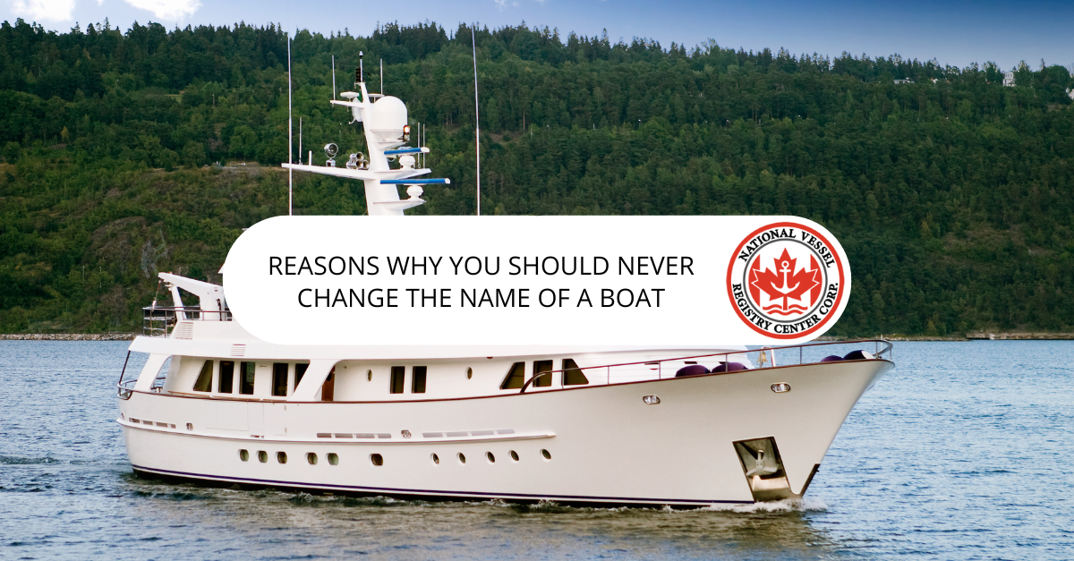 Reasons Why You Should Never Change the Name of a Boat