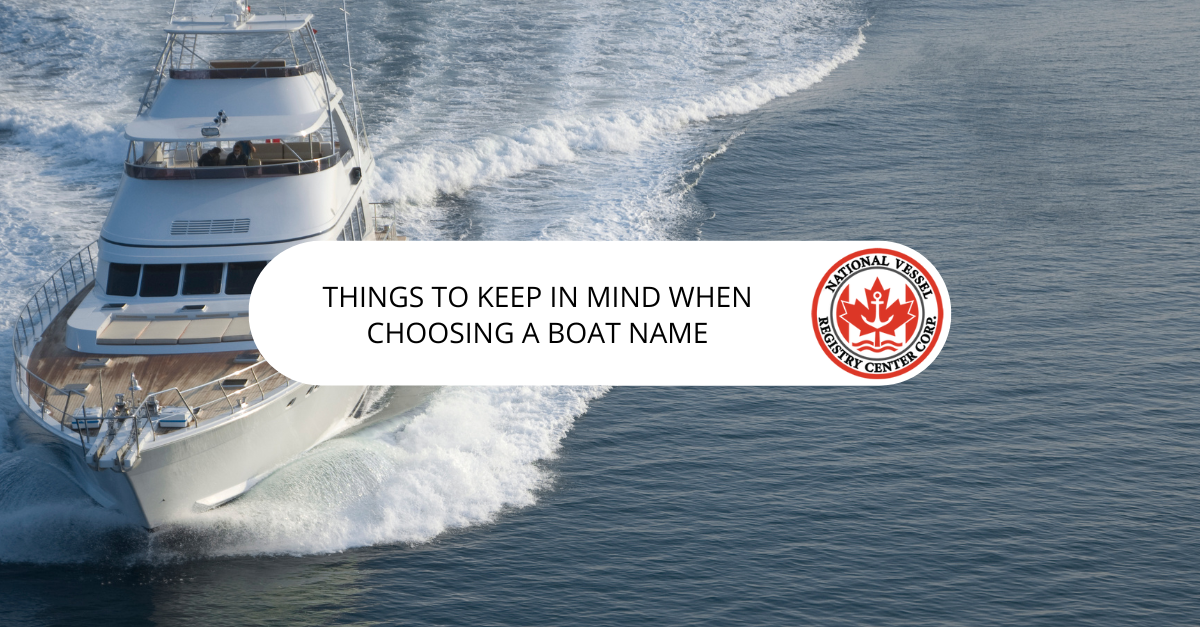 Things To Keep in Mind When Choosing a Boat Name