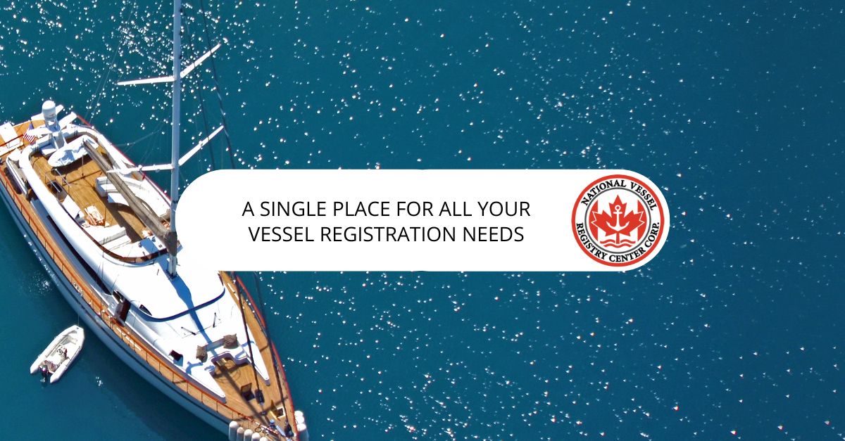 Transport Canada Vessel Registration — A Single Place For All Your Vessel Registration Needs