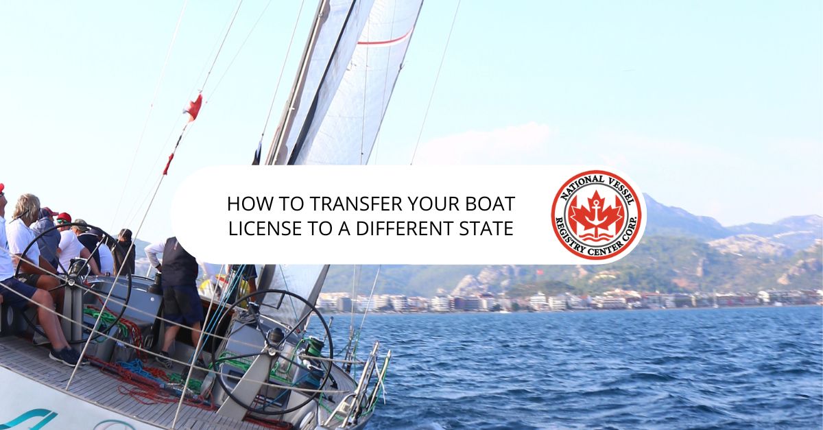 How to Transfer Your Boat License to a Different State