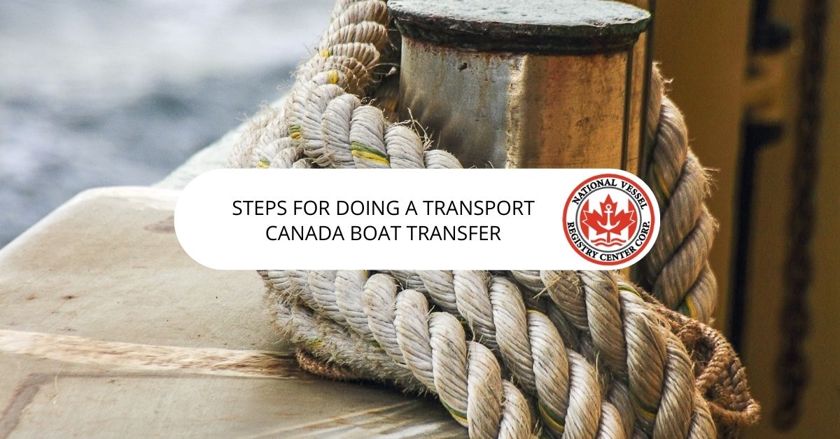 Steps for Doing a Transport Canada Boat Transfer