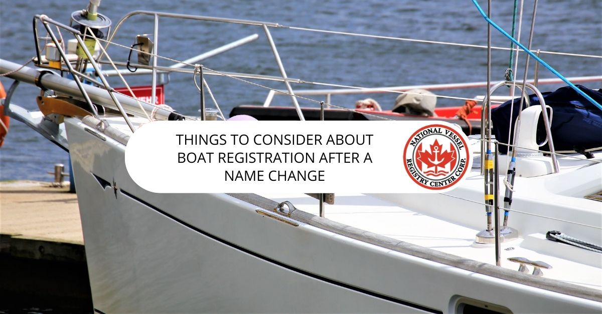 Things to Consider About Boat Registration after a Name Change