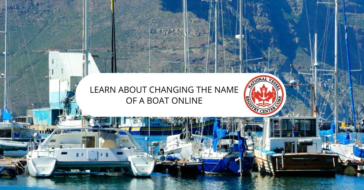 Learn About Changing the Name of a Boat Online