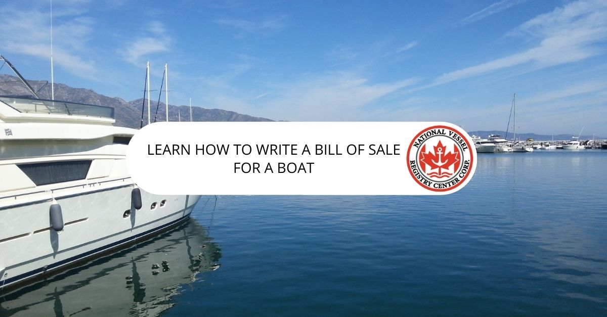 How to Write a Bill of Sale for a Boat: A Step-by-Step Guide