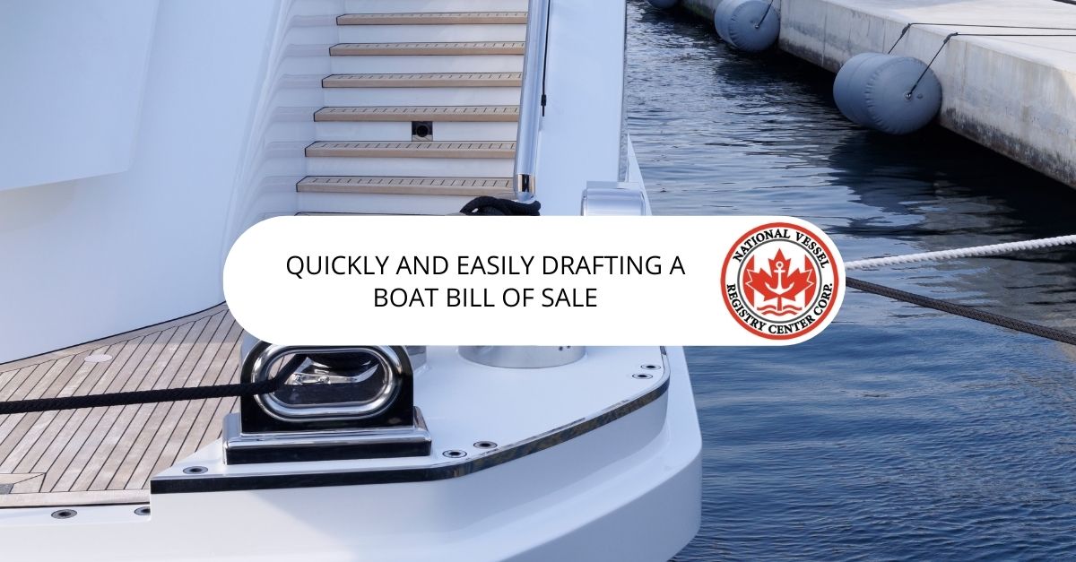Quickly and Easily Drafting a Boat Bill of Sale