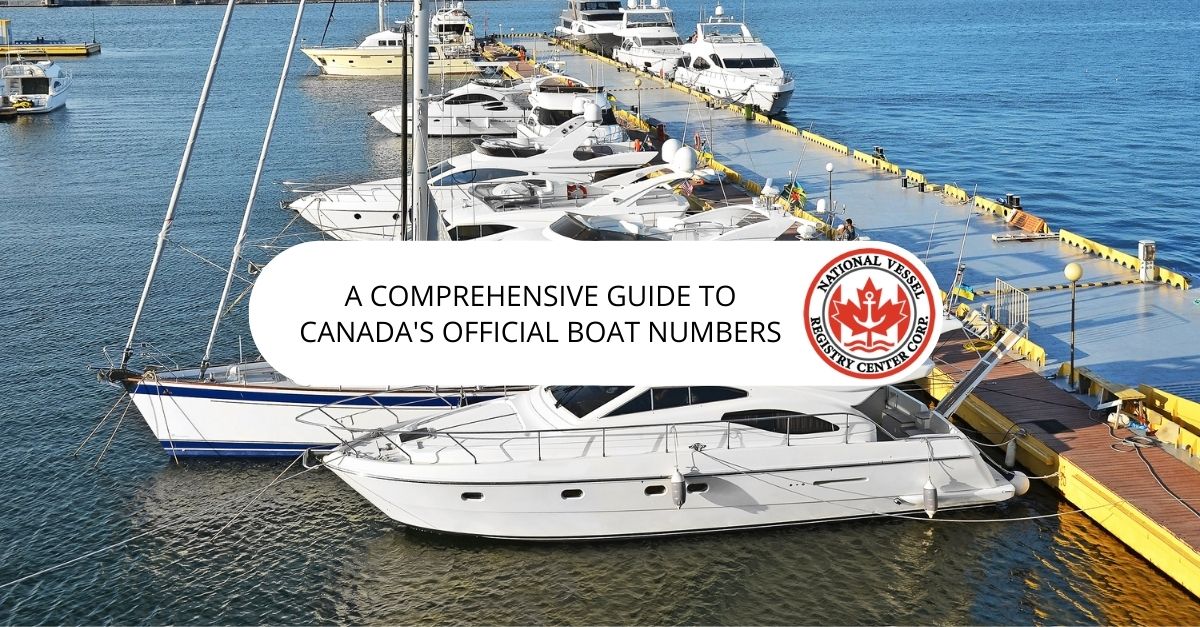 Boating Registration — A Comprehensive Guide to Canada's Official Boat Numbers