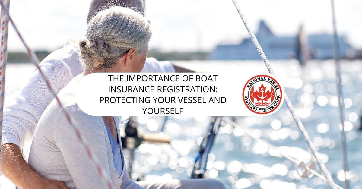 Boat Registration — The Importance of Boat Insurance Registration: Protecting Your Vessel and Yourself