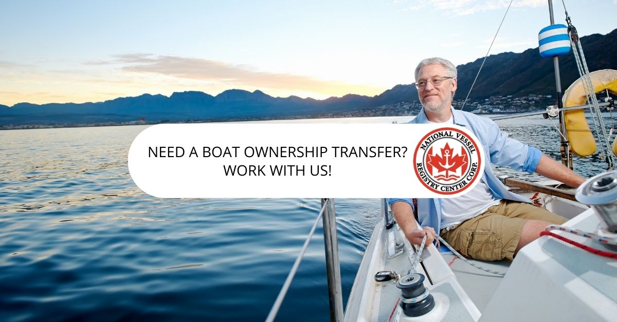 Need a Boat Ownership Transfer? Work with Us!