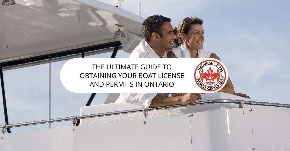 Boat License Ontario — The Ultimate Guide to Obtaining Your Boat License and Permits in Ontario