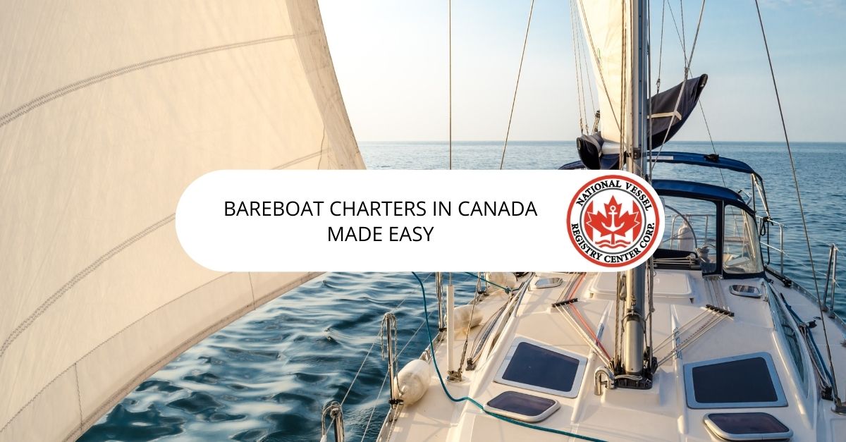 Bareboat Charters in Canada Made Easy