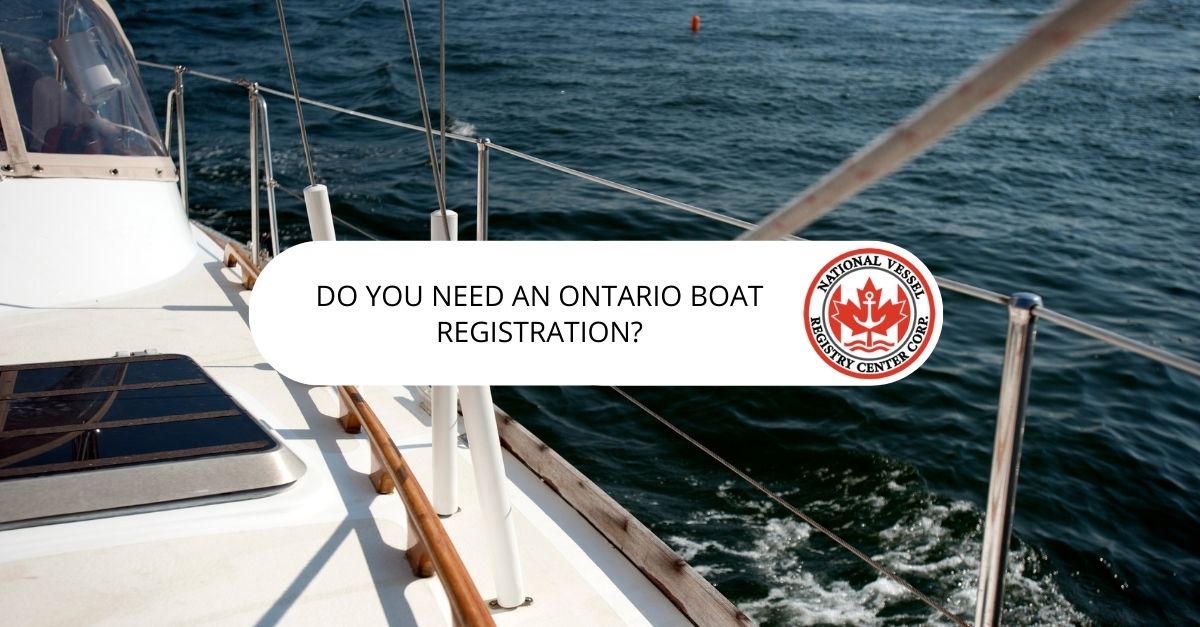Do You Need an Ontario Boat Registration?