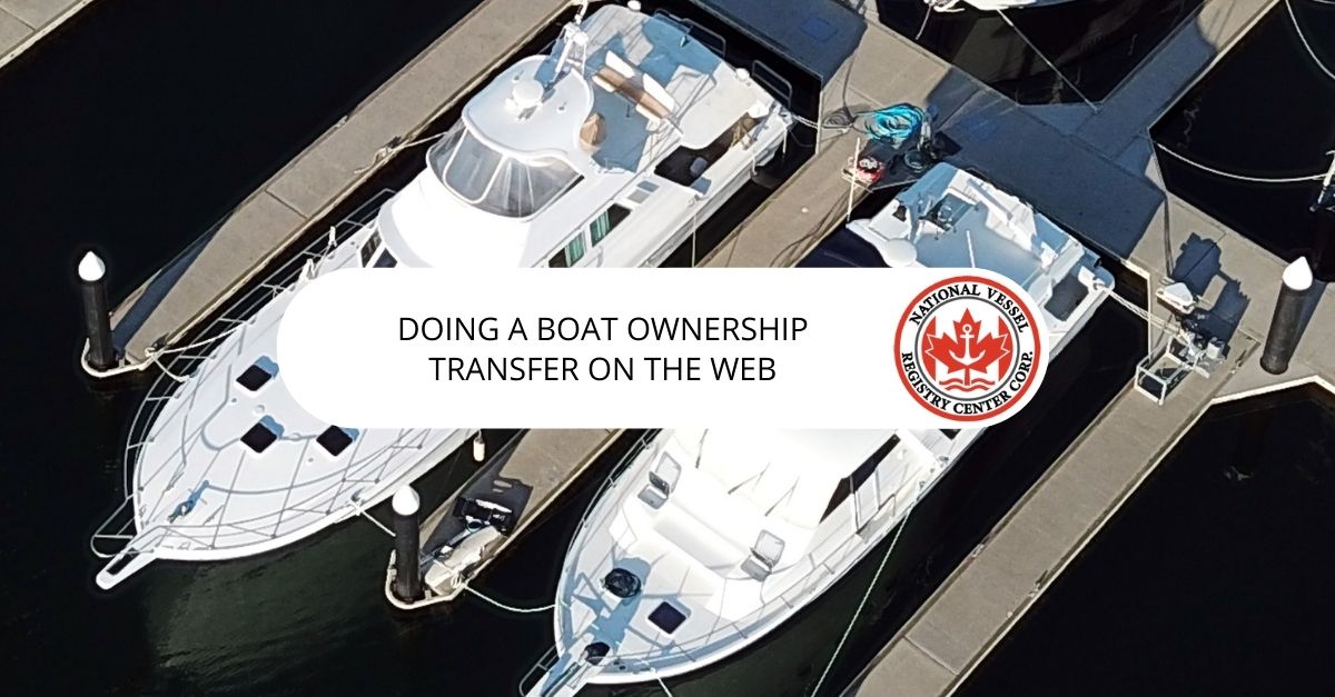 Doing a Boat Ownership Transfer on the Web