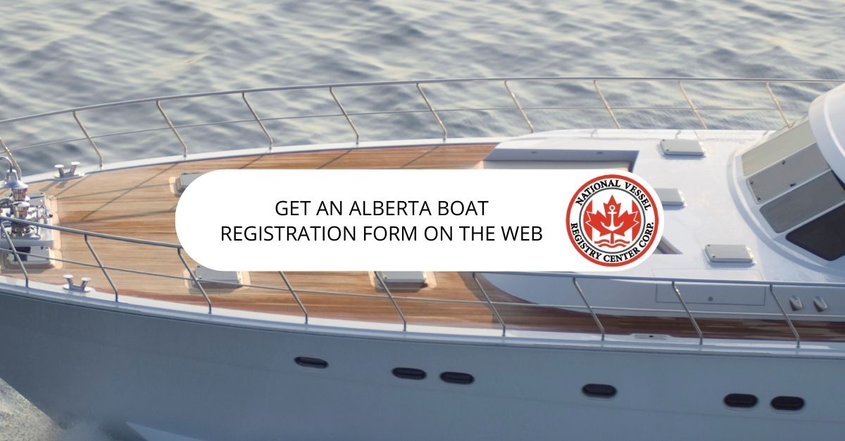 Get an Alberta Boat Registration Form on the Web