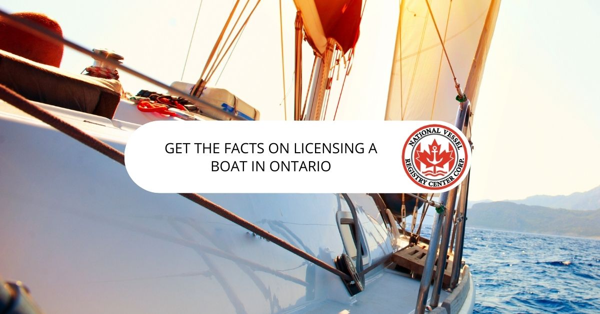 Get the Facts on Licensing a Boat in Ontario