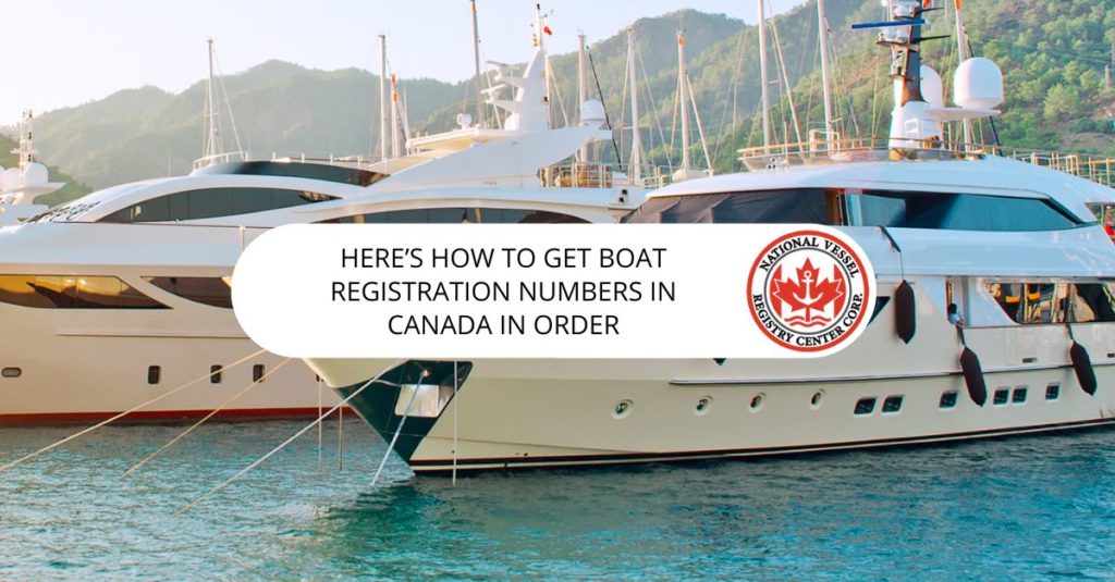 nan — How to Get Boat Registration Numbers in Canada in Order?