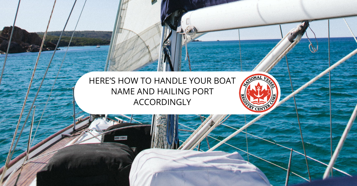 Here's How to Handle Your Boat Name and Hailing Port Accordingly