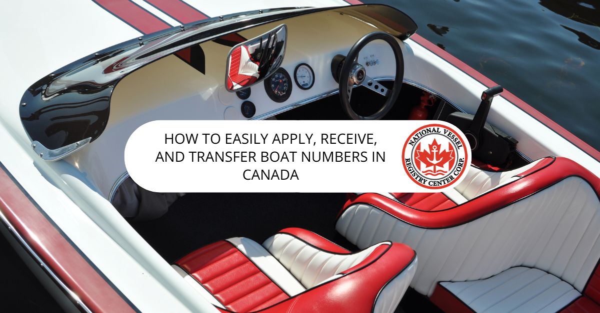 How to Easily Apply, Receive, and Transfer Boat Numbers in Canada