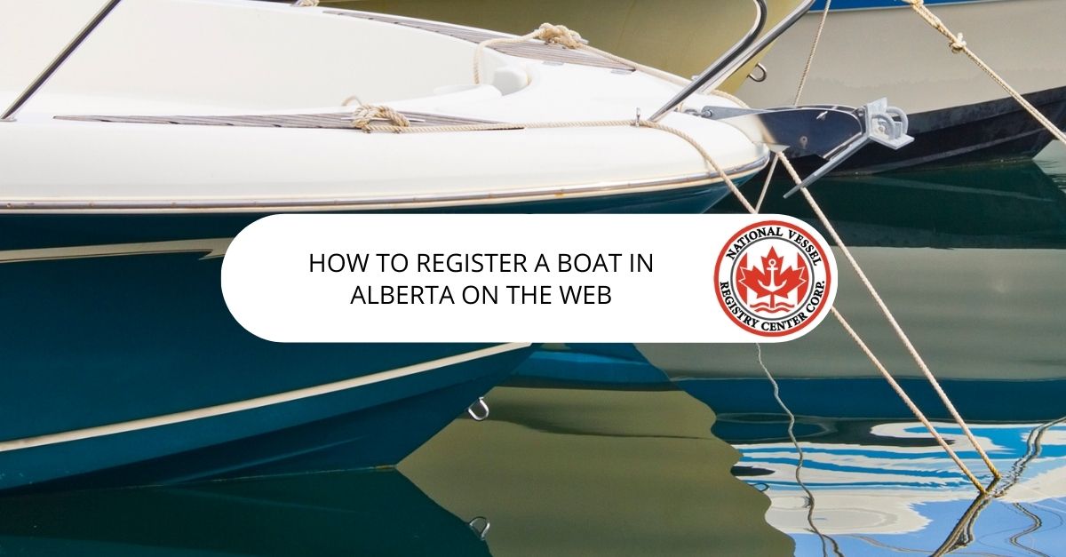 How to Register a Boat in Alberta on the Web