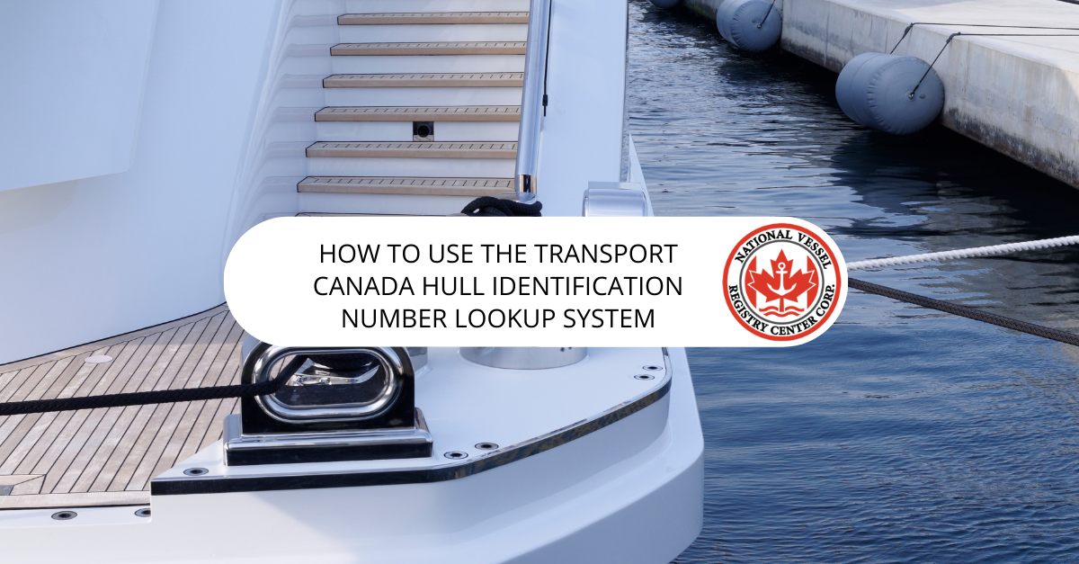 How to Use the Transport Canada Hull Identification Number Lookup System