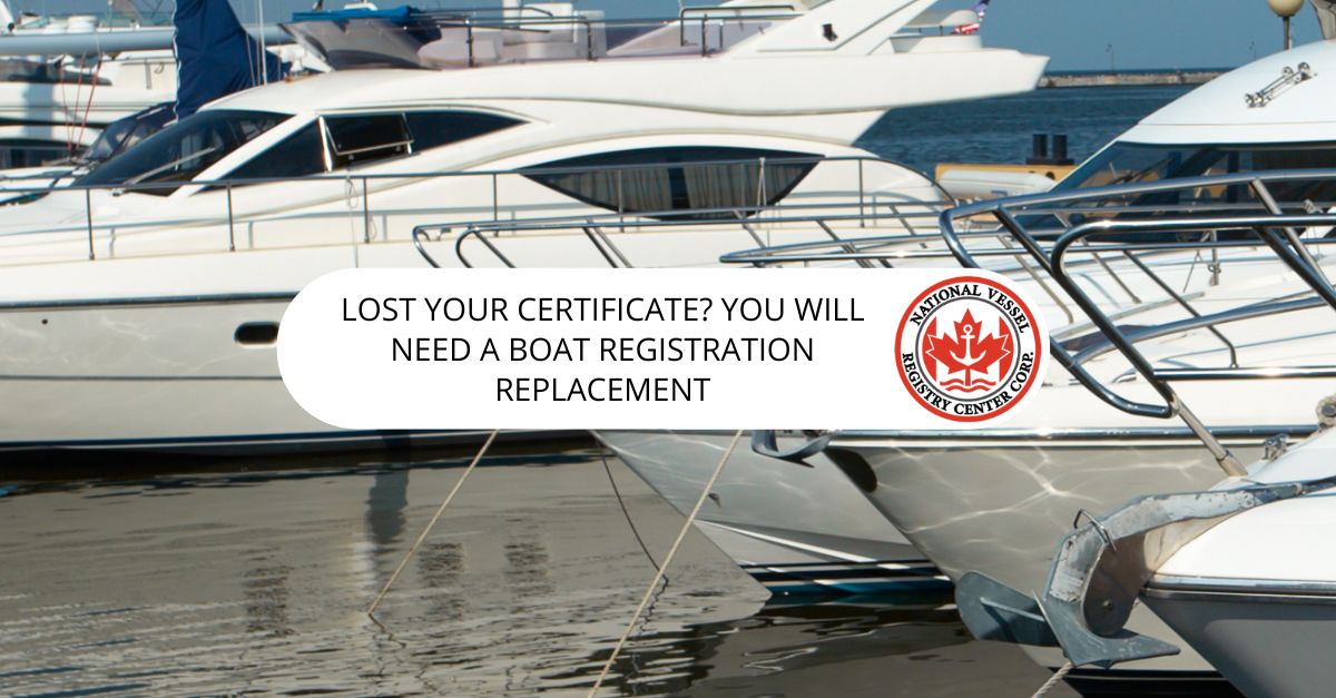 Lost Your Certificate? You Will Need a Boat Registration Replacement