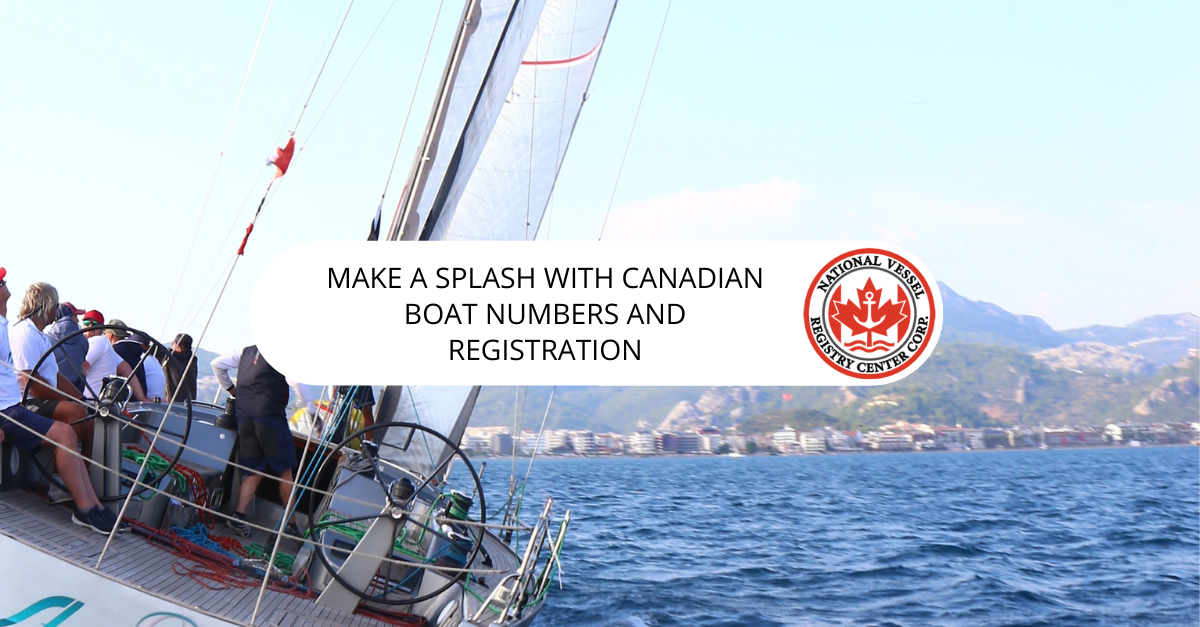 Boat Registration — Make a Splash with Canadian Boat Numbers and Registration