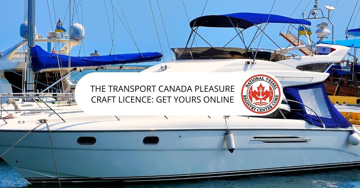The Transport Canada Pleasure Craft Licence: Get Yours Online