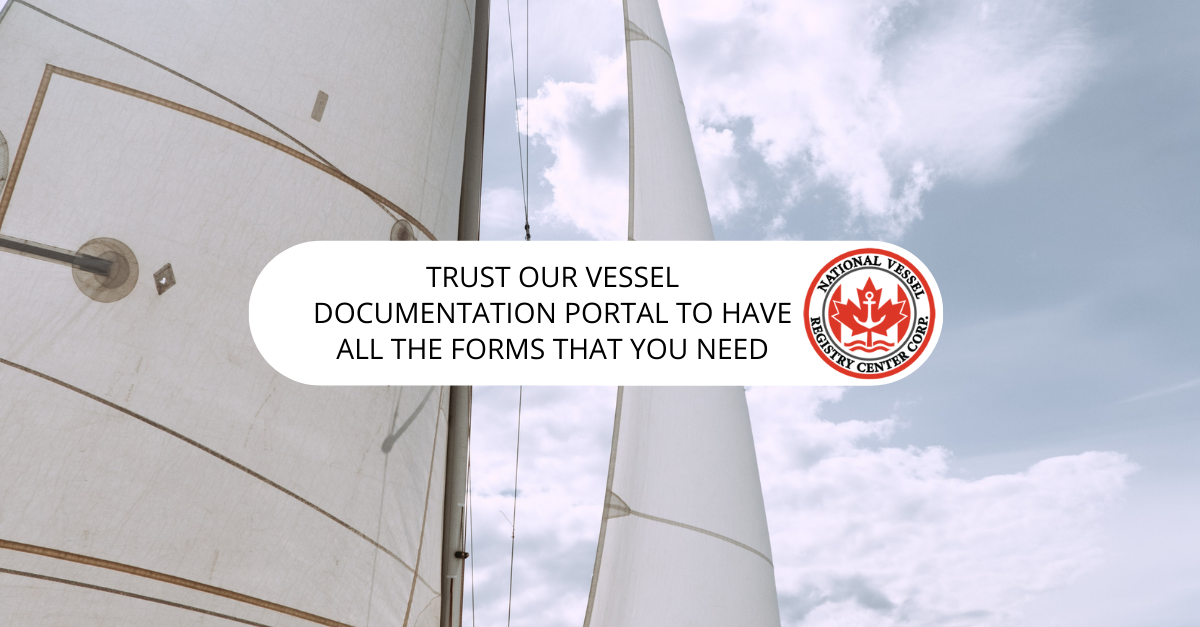 Trust Our Vessel Documentation Portal to Have All the Forms That You Need