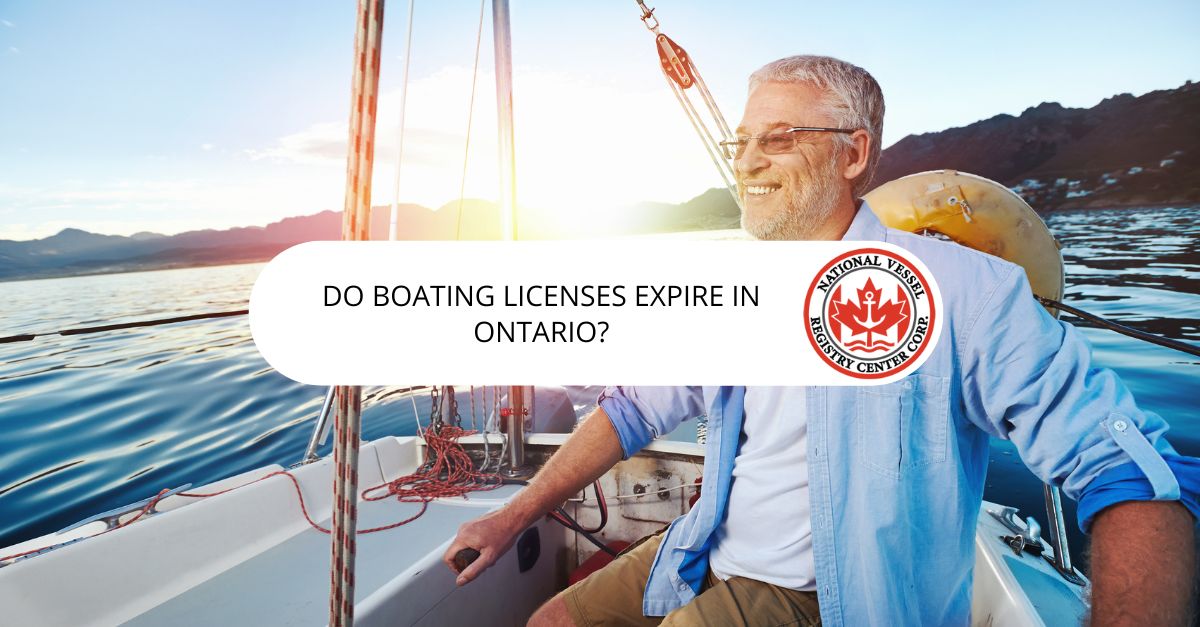 Do Boating Licenses Expire in Ontario?