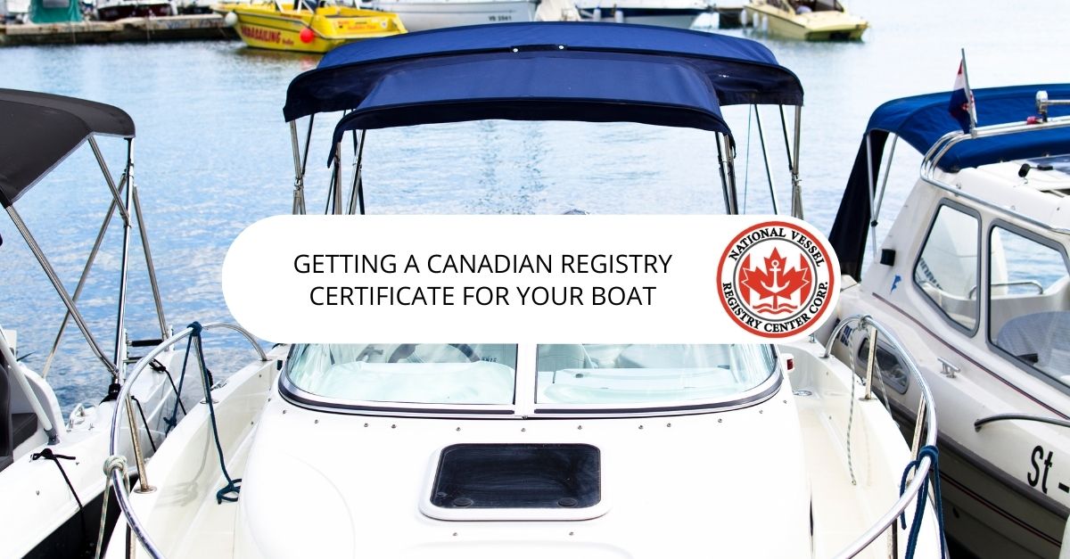 Canadian Registry Certificate for Your Boat